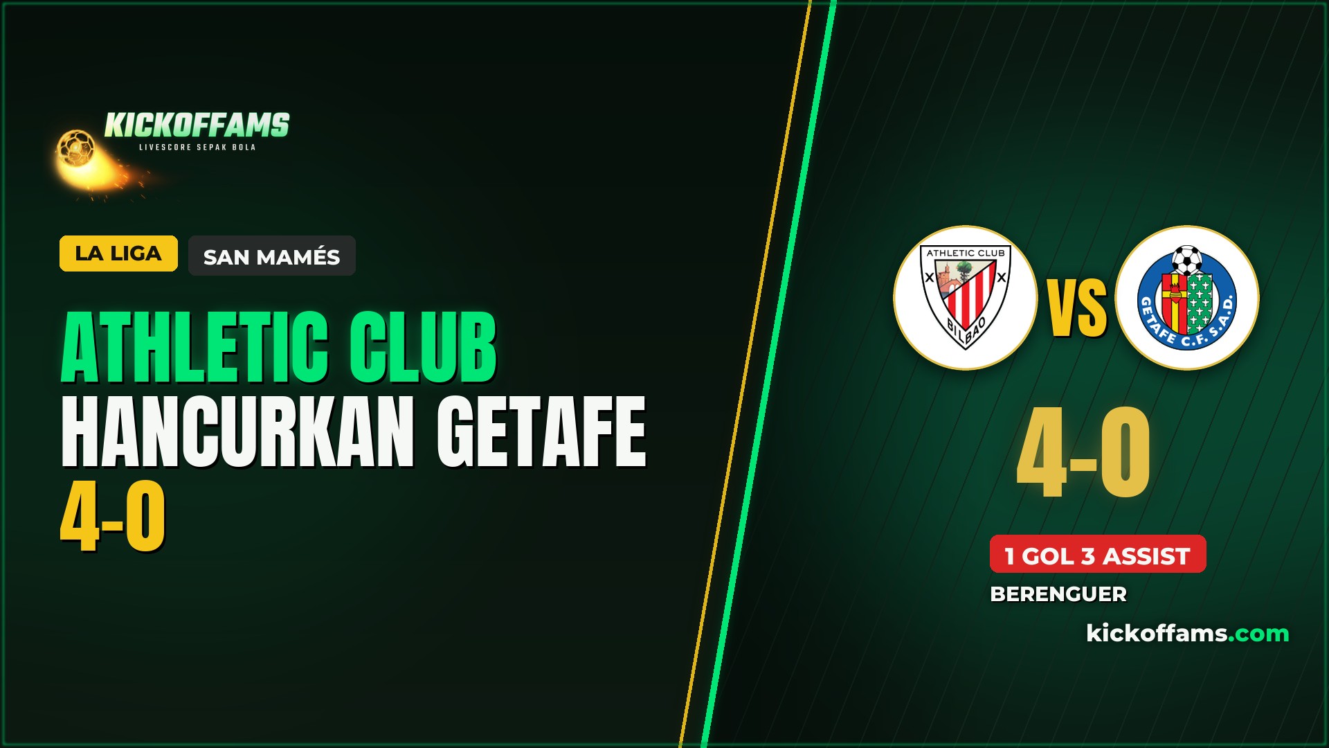 Athletic Club Hajar Getafe 4-0, Berenguer Sumbang 1 Gol 3 Assist