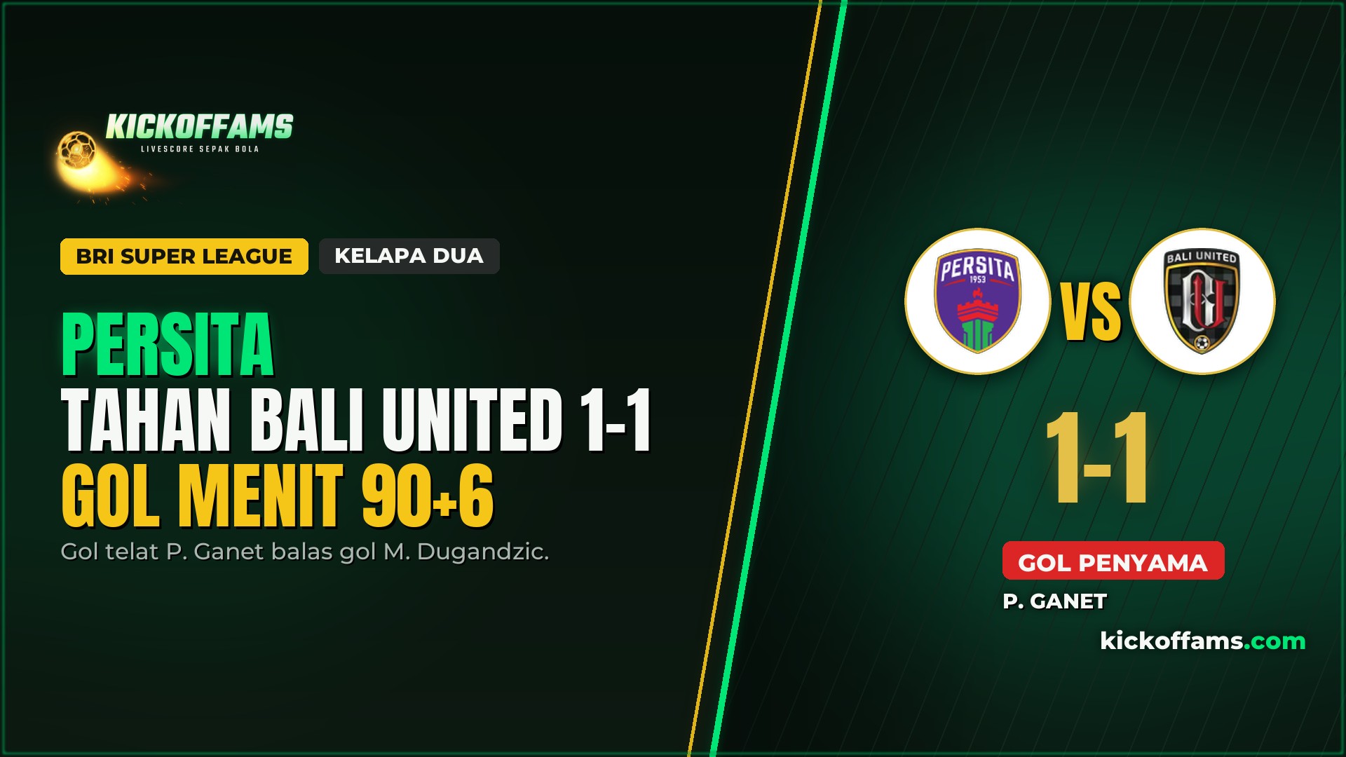 Persita vs Bali United 1-1: Gol Menit 90+6 Selamatkan Tuan Rumah